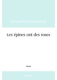 Les épines ont des roses