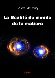 La Réalité du monde de la matière