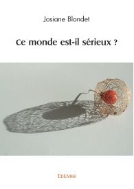 Ce monde est-il sérieux ?