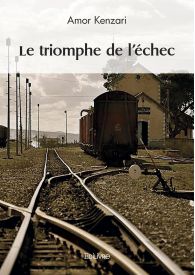 Le triomphe de l'échec