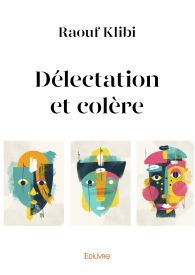 Délectation et colère