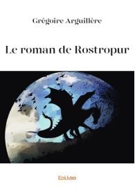 Le roman de Rostropur