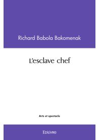 L'esclave chef