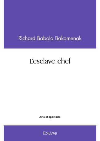 L'esclave chef