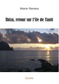 Ibiza, retour sur l'île de Tanit