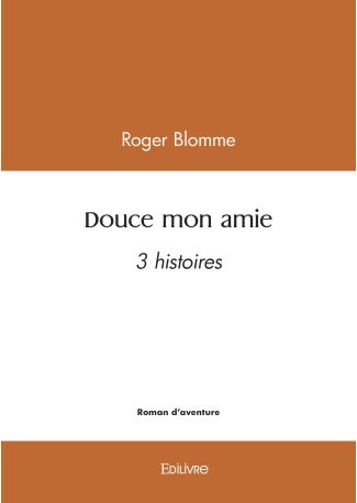 Douce mon amie
