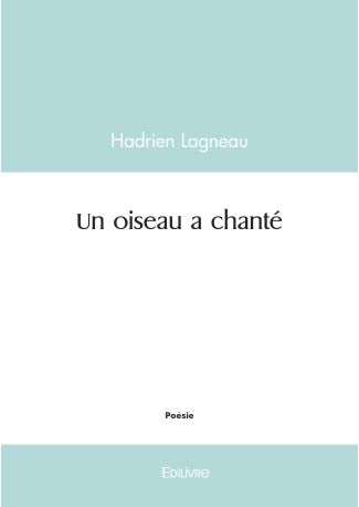 Un oiseau a chanté