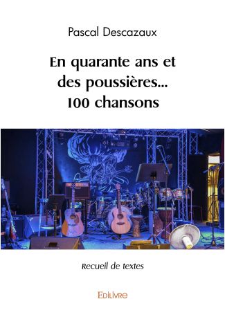 En quarante ans et des poussières... 100 chansons