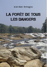 La Forêt de tous les dangers