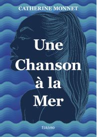 Une Chanson à la Mer