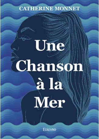 Une Chanson à la Mer