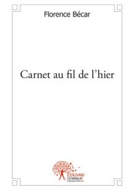 Carnet au fil de l'hier