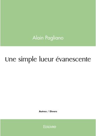 Une simple lueur évanescente