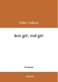 Bon gré, mal gré