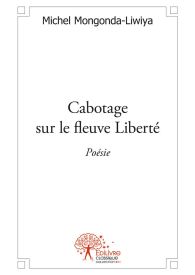 Cabotage sur le fleuve Liberté