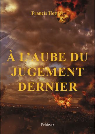 À l'aube du Jugement dernier