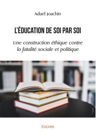 L'éducation de soi par soi