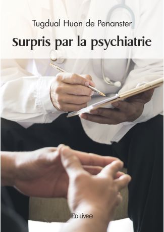 Surpris par la psychiatrie