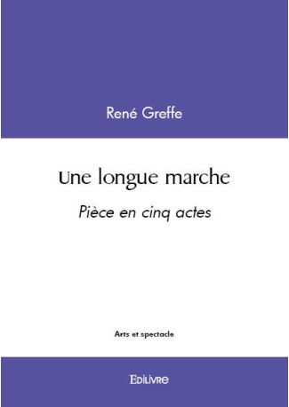 Une longue marche