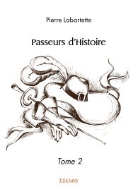 Passeurs d'Histoire - Tome 2