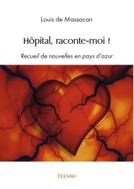 Hôpital, raconte-moi !