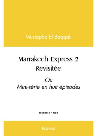 Marrakech Express 2 Revisitée