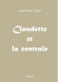 Claudette et la centrale