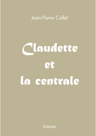 Claudette et la centrale