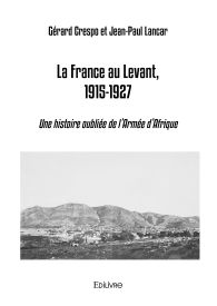 La France au Levant, 1915-1927