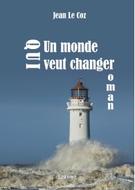 Un monde qui veut changer