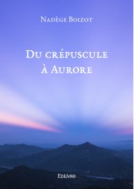 Du crépuscule à Aurore