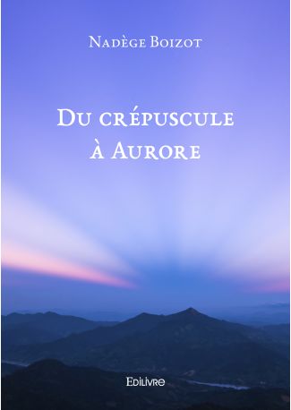 Du crépuscule à Aurore