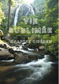 Vie sublimée