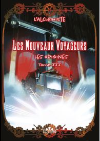 Les Nouveaux Voyageurs - Tome 3