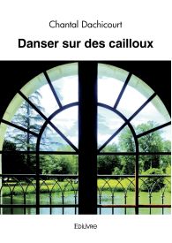 Danser sur des cailloux