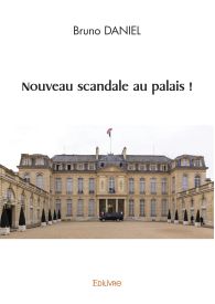 Nouveau scandale au palais !