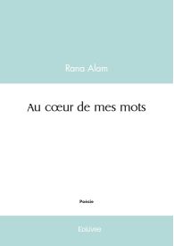 Au cœur de mes mots