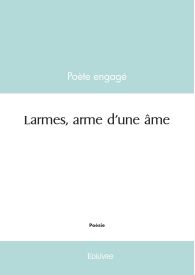 Larmes, arme d'une âme