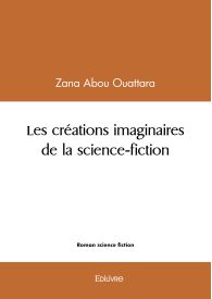 Les créations imaginaires de la science-fiction