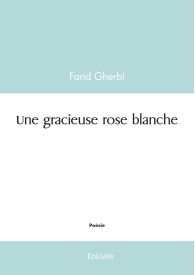 Une gracieuse rose blanche