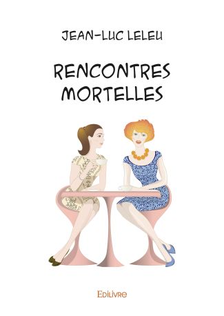 Rencontres mortelles