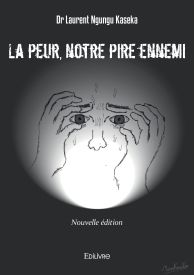 La peur, notre pire ennemi - réédition