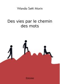 Des vies par le chemin des mots