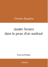 Quatre heures dans la peau d'un surdoué