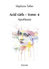 Acid Girls - Tome 4