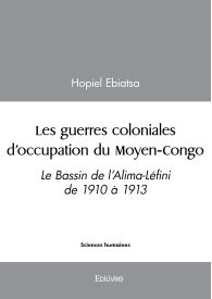 Les guerres coloniales d’occupation du Moyen-Congo