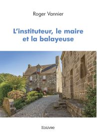 L'instituteur, le maire et la balayeuse