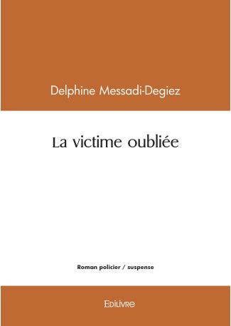 La victime oubliée