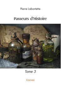 Passeurs d'Histoire - Tome 3