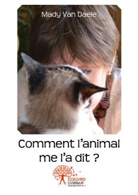 Comment l'animal me l'a dit?